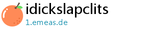 idickslapclits