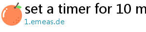 set a timer for 10 minutes